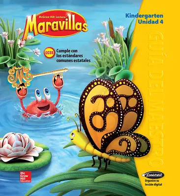 Lectura Maravillas, Grade K, Teachers Edition Volume 4