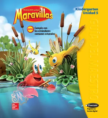 Lectura Maravillas, Grade K, Teachers Edition Volume 5