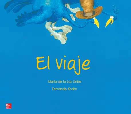 Lectura Maravillas Literature Big Book: El viaje Grade K