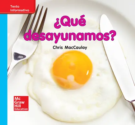 Lectura Maravillas Leveled Reader ¿Qué desayunamos?: On-Level Unit 9 Week 3 Grade K Lectura Maravillas Leveled Reader ¿Qué desayunamos?: On-Level Unit 9 Week 3 Grade K