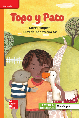 Lectura Maravillas Leveled Reader Topo y Pato: Approaching Unit 1 Week 3 Grade 1