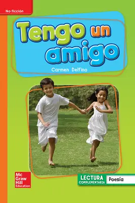Lectura Maravillas Leveled Reader Tengo un amigo: Approaching Unit 1 Week 4 Grade 1