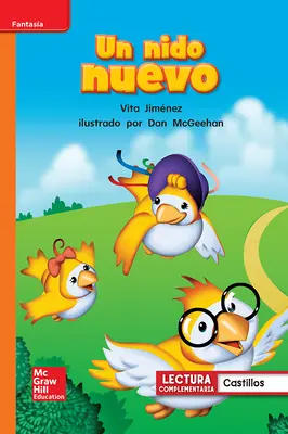 Lectura Maravillas Leveled Reader Un nido nuevo: Approaching Unit 2 Week 2 Grade 1 Lectura Maravillas Leveled Reader Un nido nuevo: Approaching Unit 2 Week 2 Grade 1