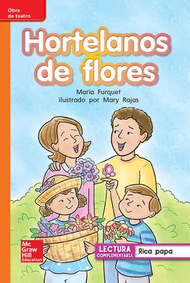 Lectura Maravillas Leveled Reader Hortelanos de flores: Approaching Unit 3 Week 2 Grade 1