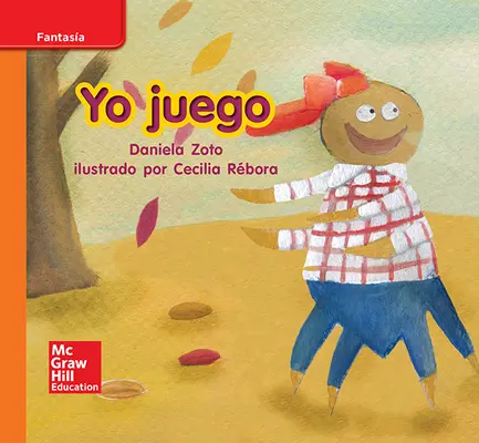 Lectura Maravillas Leveled Reader Yo juego: Approaching Unit 6 Week 2 Grade K