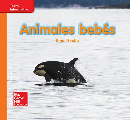 Lectura Maravillas Leveled Reader Animales bebés: Approaching Unit 7 Week 1 Grade K Lectura Maravillas Leveled Reader Animales bebés: Approaching Unit 7 Week 1 Grade K