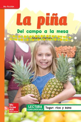 Lectura Maravillas Leveled Reader La piña: Approaching Unit 3 Week 5 Grade 1