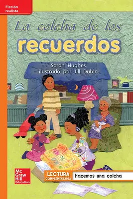 Lectura Maravillas Leveled Reader La colcha de los recuerdos: Approaching Unit 6 Week 4 Grade 1