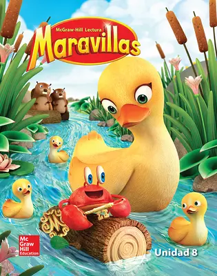 Lectura Maravillas Reading/Writing Workshop Volume 8 Grade K Lectura Maravillas Reading/Writing Workshop Volume 8 Grade K