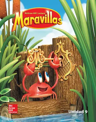 Lectura Maravillas Reading/Writing Workshop Volume 9 Grade K Lectura Maravillas Reading/Writing Workshop Volume 9 Grade K