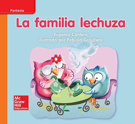 Lectura Maravillas Leveled Reader La familia lechuza: Approaching Unit 9 Week 1 Grade K Lectura Maravillas Leveled Reader La familia lechuza: Approaching Unit 9 Week 1 Grade K