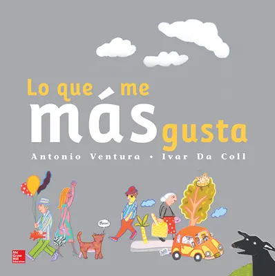 Lectura Maravillas Literature Big Book: Lo que más me gusta Grade K