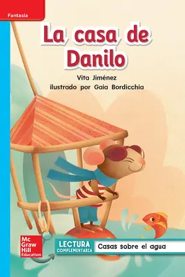 Lectura Maravillas Leveled Reader La casa de Danilo: On-Level Unit 2 Week 2 Grade 1 Lectura Maravillas Leveled Reader La casa de Danilo: On-Level Unit 2 Week 2 Grade 1