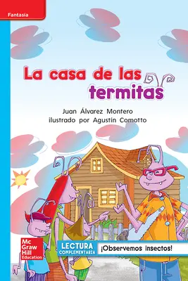 Lectura Maravillas Leveled Reader La casa de las termitas: On-Level Unit 4 Week 4 Grade 1 Lectura Maravillas Leveled Reader La casa de las termitas: On-Level Unit 4 Week 4 Grade 1