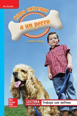 Lectura Maravillas Leveled Reader Cómo entrenar a un perro: On-Level Unit 4 Week 5 Grade 1 Lectura Maravillas Leveled Reader Cómo entrenar a un perro: On-Level Unit 4 Week 5 Grade 1