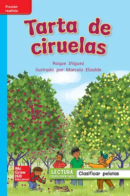 Lectura Maravillas Leveled Reader Tarta de ciruelas: On-Level Unit 5 Week 1 Grade 1 Lectura Maravillas Leveled Reader Tarta de ciruelas: On-Level Unit 5 Week 1 Grade 1