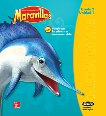 Lectura Maravillas, Grade 2, Teachers Edition Volume 1