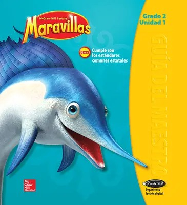 Lectura Maravillas, Grade 2, Teachers Edition Volume 1