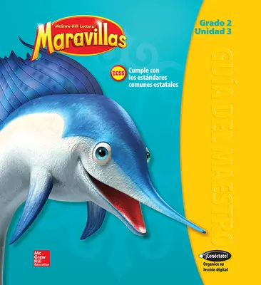 Lectura Maravillas, Grade 2, Teachers Edition Volume 3