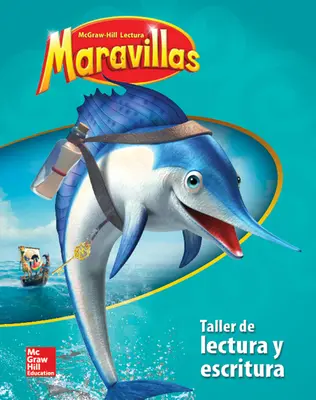 Lectura Maravillas Reading/Writing Workshop Grade 2 Lectura Maravillas Reading/Writing Workshop Grade 2