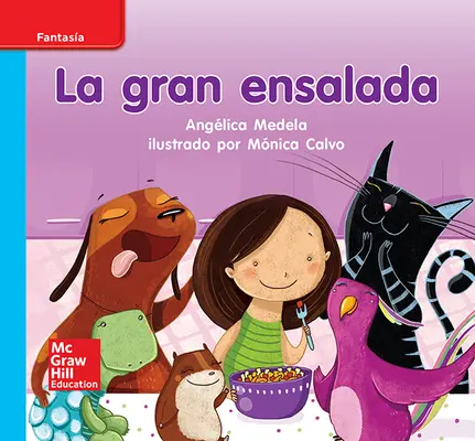 Lectura Maravillas Leveled Reader La gran ensalada: On-Level Unit 3 Week 1 Grade K Lectura Maravillas Leveled Reader La gran ensalada: On-Level Unit 3 Week 1 Grade K