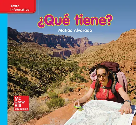 Lectura Maravillas Leveled Reader ¿Qué tiene?: On-Level Unit 4 Week 1 Grade K