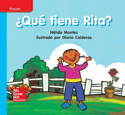 Lectura Maravillas Leveled Reader ¿Qué tiene Rita?: On-Level Unit 5 Week 1 Grade K Lectura Maravillas Leveled Reader ¿Qué tiene Rita?: On-Level Unit 5 Week 1 Grade K