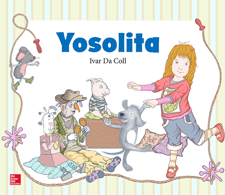 Lectura Maravillas Literature Big Book: Yosolita Grade K