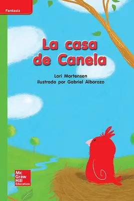 Lectura Maravillas Leveled Reader La casa de Canela: Beyond Unit 7 Week 3 Grade K Lectura Maravillas Leveled Reader La casa de Canela: Beyond Unit 7 Week 3 Grade K