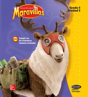 Lectura Maravillas, Grade 5, Teachers Edition Volume 5