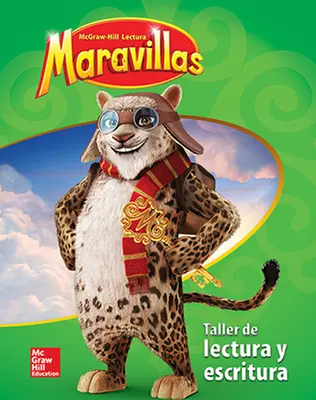 Lectura Maravillas Reading/Writing Workshop Grade 4 Lectura Maravillas Reading/Writing Workshop Grade 4