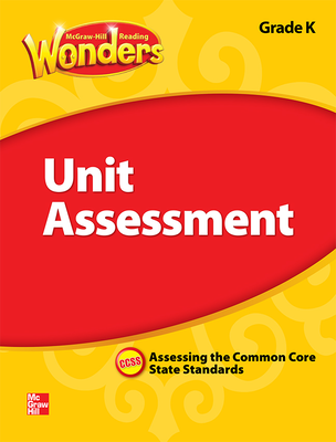Reading Wonders Unit Assessment Grade K
