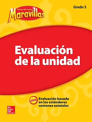 Lectura Maravillas, Grade 3, Unit Assessment