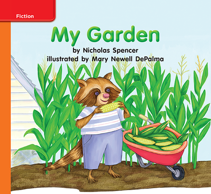 Reading Wonders, Grade K, Leveled Reader My Garden, Approaching, Unit 5, 6-Pack
