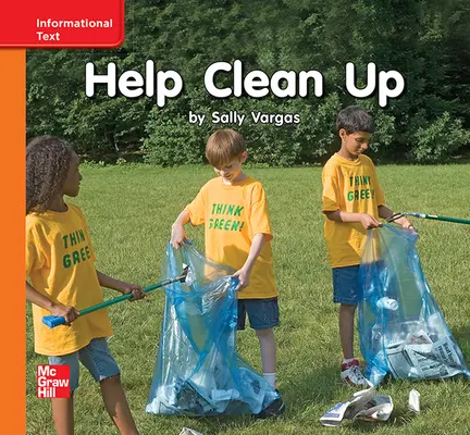 Reading Wonders, Grade K, Leveled Reader Help Clean Up, Approaching, Unit 10, 6-Pack Reading Wonders, Grade K, Leveled Reader Help Clean Up, Approaching, Unit 10, 6-Pack