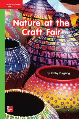 Reading Wonders, Grade K, Leveled Reader Nature at the Craft Fair, Beyond, Unit 9, 6-Pack Reading Wonders, Grade K, Leveled Reader Nature at the Craft Fair, Beyond, Unit 9, 6-Pack