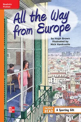 Reading Wonders, Grade 5, Leveled Reader All the Way from Europe, Approaching, Unit 3, 6-Pack Reading Wonders, Grade 5, Leveled Reader All the Way from Europe, Approaching, Unit 3, 6-Pack