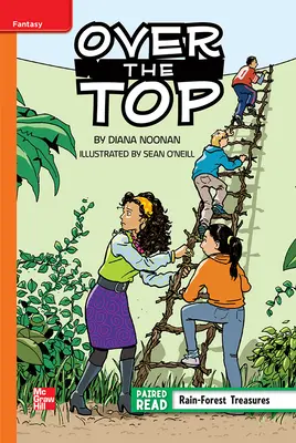 Reading Wonders, Grade 5, Leveled Reader Over the Top, Approaching, Unit 3, 6-Pack Reading Wonders, Grade 5, Leveled Reader Over the Top, Approaching, Unit 3, 6-Pack