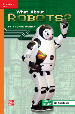 Reading Wonders, Grade 5, Leveled Reader What About Robots?, Approaching, Unit 1, 6-Pack