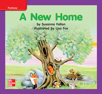 Reading Wonders, Grade K, Leveled Reader A New Home, On Level, Unit 7, 6-Pack