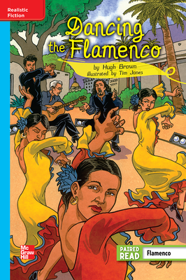 Reading Wonders, Grade 5, Leveled Reader Dancing the Flamenco, On Level, Unit 3, 6-Pack
