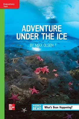 Reading Wonders, Grade 6, Leveled Reader Adventure Under the Ice, Approaching, Unit 6, 6-Pack Reading Wonders, Grade 6, Leveled Reader Adventure Under the Ice, Approaching, Unit 6, 6-Pack