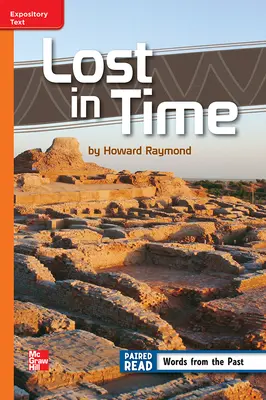 Reading Wonders, Grade 6, Leveled Reader Lost in Time, Beyond, Unit 2, 6-Pack Reading Wonders, Grade 6, Leveled Reader Lost in Time, Beyond, Unit 2, 6-Pack