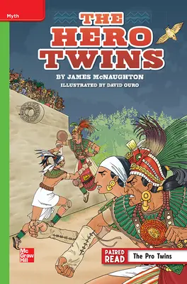 Reading Wonders, Grade 6, Leveled Reader The Hero Twins, Beyond, Unit 5, 6-Pack Reading Wonders, Grade 6, Leveled Reader The Hero Twins, Beyond, Unit 5, 6-Pack