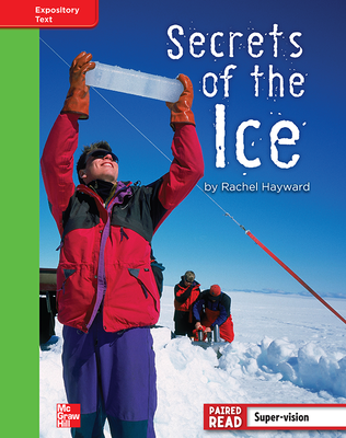 Reading Wonders, Grade 4, Leveled Reader Secrets of the Ice, Beyond, Unit 5, 6-Pack