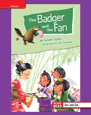 Reading Wonders, Grade 4, Leveled Reader The Badger and the Fan, ELL, Unit 2, 6-Pack Reading Wonders, Grade 4, Leveled Reader The Badger and the Fan, ELL, Unit 2, 6-Pack