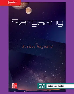 Reading Wonders, Grade 4, Leveled Reader Stargazing, ELL, Unit 4, 6-Pack Reading Wonders, Grade 4, Leveled Reader Stargazing, ELL, Unit 4, 6-Pack