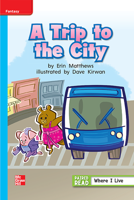 Reading Wonders, Grade 1, Leveled Reader A Trip to the City, On Level, Unit 1, 6-Pack