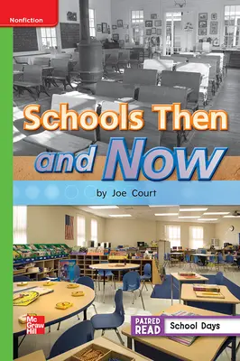 Reading Wonders, Grade 1, Leveled Reader Schools Then and Now, On Level, Unit 3, 6-Pack Reading Wonders, Grade 1, Leveled Reader Schools Then and Now, On Level, Unit 3, 6-Pack