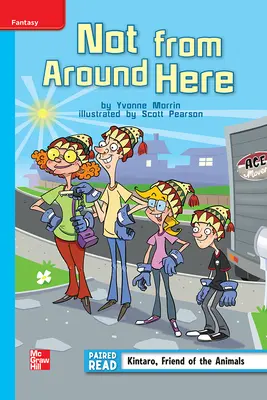 Reading Wonders, Grade 4, Leveled Reader Not from Around Here, On Level, Unit 3, 6-Pack Reading Wonders, Grade 4, Leveled Reader Not from Around Here, On Level, Unit 3, 6-Pack